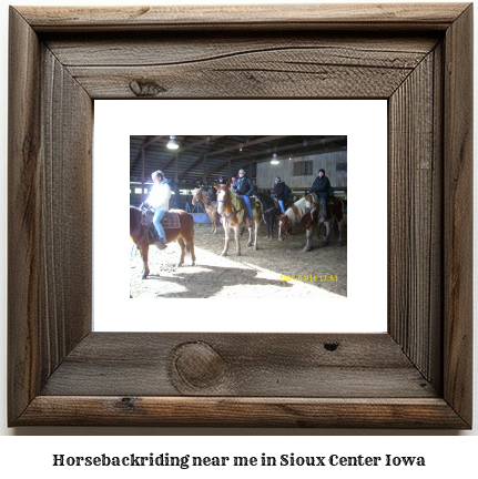 horseback riding near me in Sioux Center, Iowa